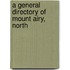 A General Directory Of Mount Airy, North