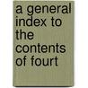 A General Index To The Contents Of Fourt door A. Massachusetts Teacher