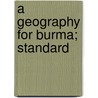 A Geography For Burma; Standard door C. Morrison