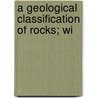 A Geological Classification Of Rocks; Wi door John Macculloch