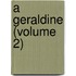 A Geraldine (Volume 2)