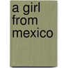 A Girl From Mexico door Townshend
