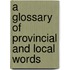 A Glossary Of Provincial And Local Words