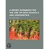 A Greek Grammar For The Use Of High Scho