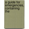 A Guide For Emergencies, Containing The door Henry B. Millard