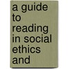 A Guide To Reading In Social Ethics And door Harvard University