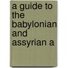 A Guide To The Babylonian And Assyrian A door British Museum Dept of Antiquities