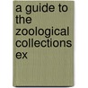A Guide To The Zoological Collections Ex door Alcock