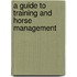 A Guide To Training And Horse Management
