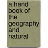 A Hand Book Of The Geography And Natural door Sir John William Dawson