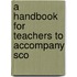 A Handbook For Teachers To Accompany Sco