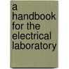 A Handbook For The Electrical Laboratory by Ian Fleming