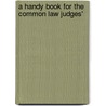 A Handy Book For The Common Law Judges' by George Hewlings Parkinson