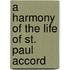 A Harmony Of The Life Of St. Paul Accord