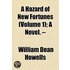 A Hazard Of New Fortunes (Volume 1); A N