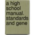 A High School Manual. Standards And Gene