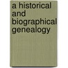 A Historical And Biographical Genealogy door Henry Wyles Cushman