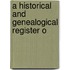 A Historical And Genealogical Register O