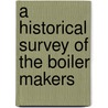 A Historical Survey Of The Boiler Makers door David Charles Cummings