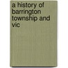 A History Of Barrington Township And Vic door Edwin Crowell