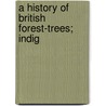 A History Of British Forest-Trees; Indig door Prideaux John Selby