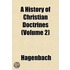 A History Of Christian Doctrines (Volume