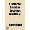 A History Of Christian Doctrines (Volume door Hagenbach