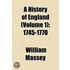 A History Of England (Volume 1); 1745-17