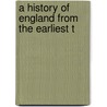 A History Of England From The Earliest T door Unknown Author