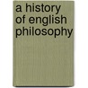 A History Of English Philosophy by William Ritchie Sorley