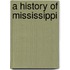 A History Of Mississippi
