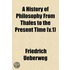 A History Of Philosophy From Thales To T