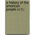 A History Of The American People (V.1);