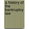 A History Of The Bankruptcy Law door Francis Regis Noel