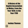 A History Of The Baptist Association In door Joshua Thomas