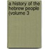 A History Of The Hebrew People (Volume 3