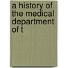 A History Of The Medical Department Of T door Joseph Carson