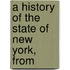 A History Of The State Of New York, From