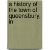 A History Of The Town Of Queensbury, In door Austin Wells.N. Austin Wells