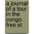 A Journal Of A Tour In The Congo Free St