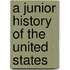 A Junior History Of The United States