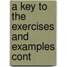 A Key To The Exercises And Examples Cont by John Hall