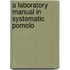 A Laboratory Manual In Systematic Pomolo