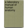A Laboratory Manual Of Human Anatomy door Lewellys Franklin Barker