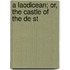 A Laodicean; Or, The Castle Of The De St