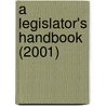 A Legislator's Handbook (2001) door Montana Legislature