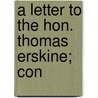A Letter To The Hon. Thomas Erskine; Con door John Gifford