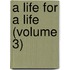 A Life For A Life (Volume 3)