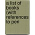 A List Of Books (With References To Peri