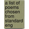 A List Of Poems Chosen From Standard Eng by American Association of Branch
